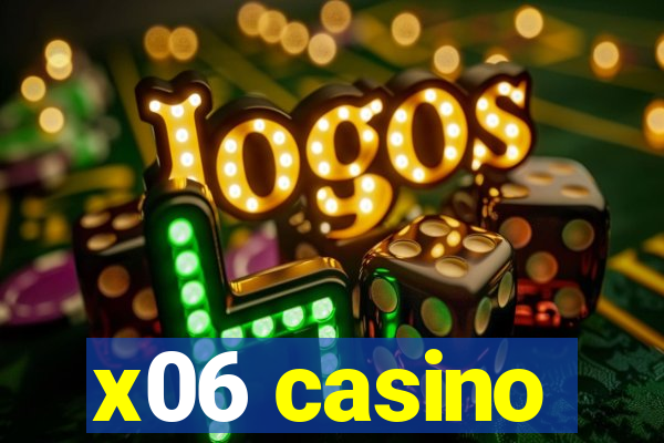x06 casino